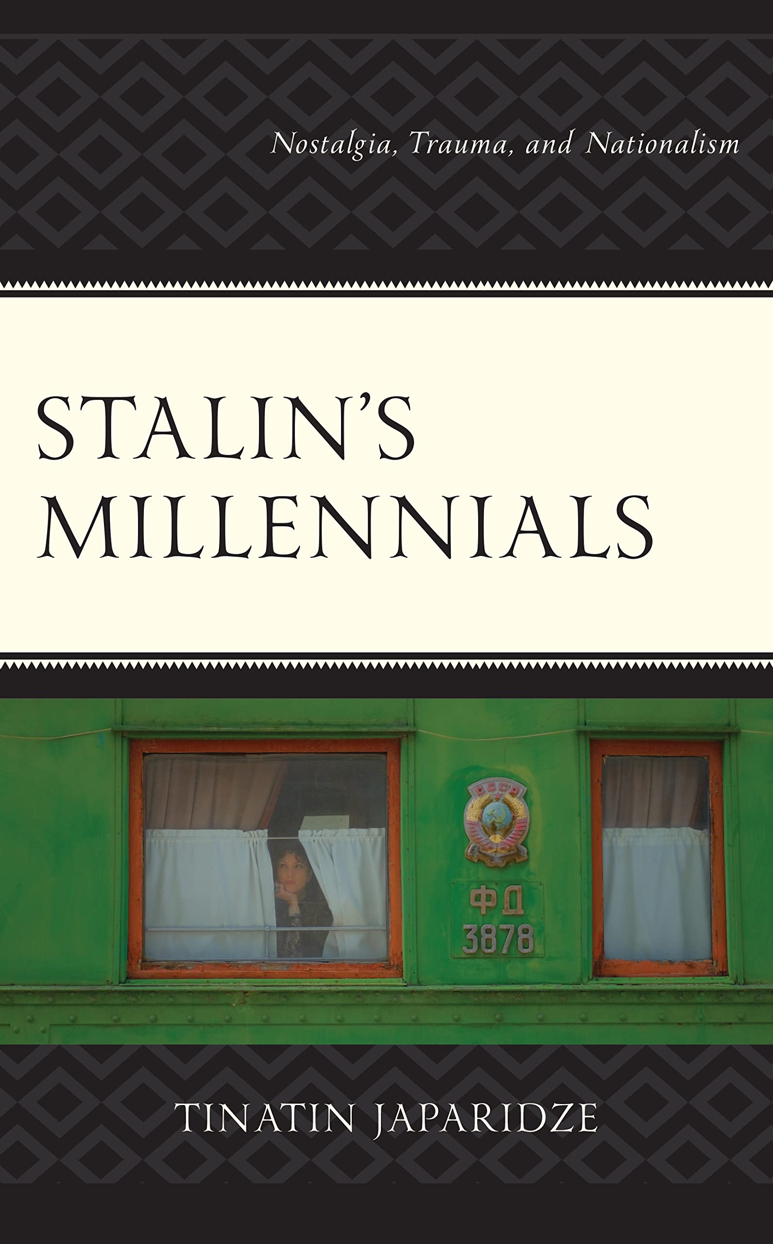 Stalin's Millennials: Nostalgia, Trauma, and Nationalism (PDF/EPUB Version)