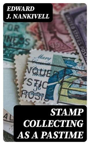 Stamp Collecting as a Pastime (PDF/EPUB Version)
