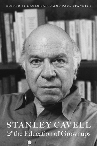 Stanley Cavell and the Education of Grownups (PDF/EPUB Version)