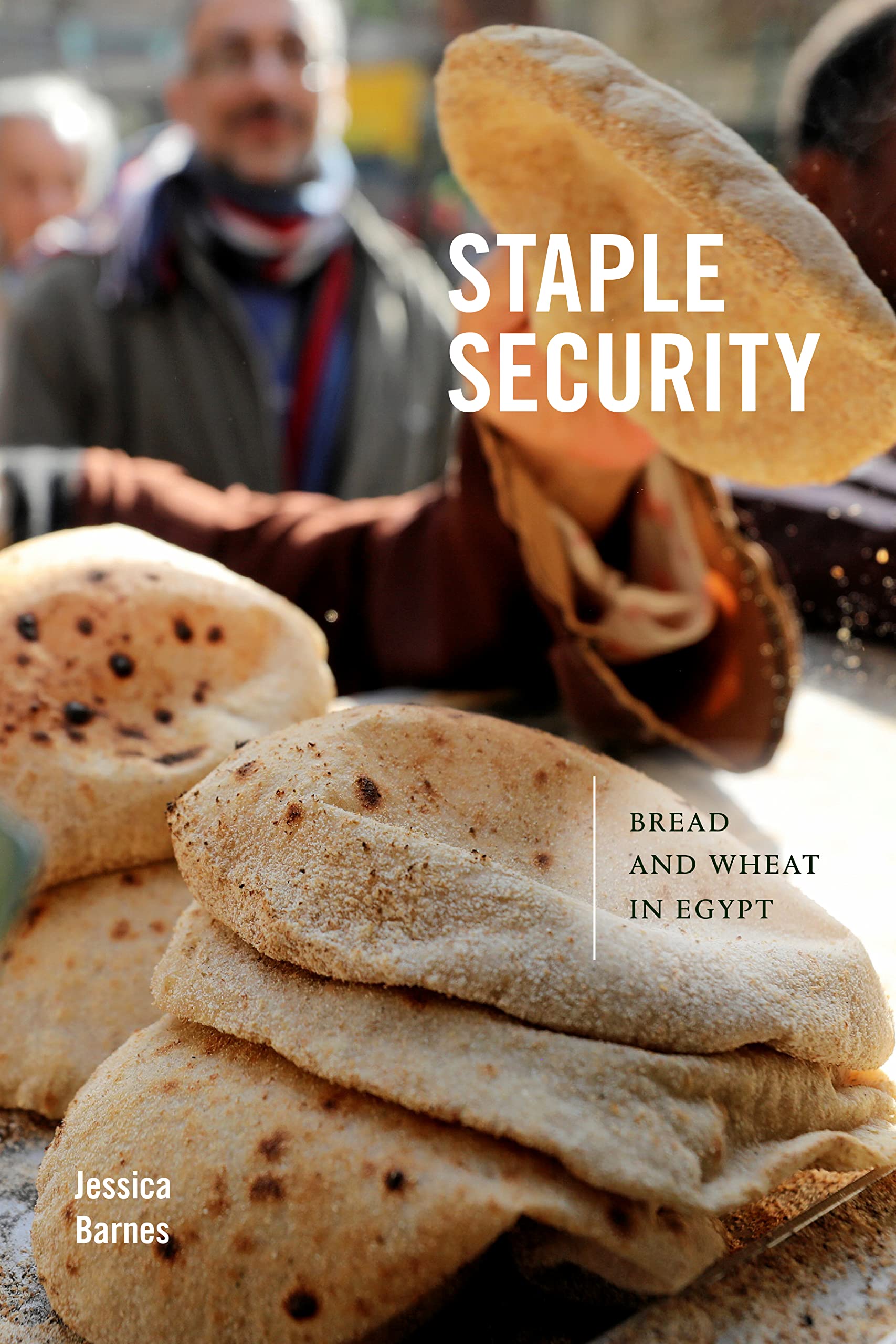 Staple Security: Bread and Wheat in Egypt (PDF/EPUB Version)