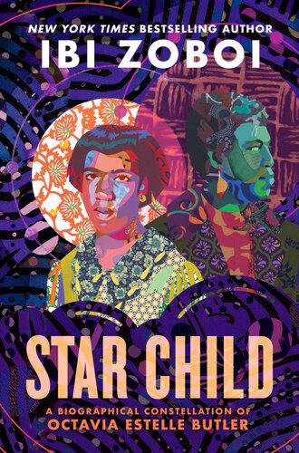Star Child: A Biographical Constellation of Octavia Estelle Butler (PDF/EPUB Version)