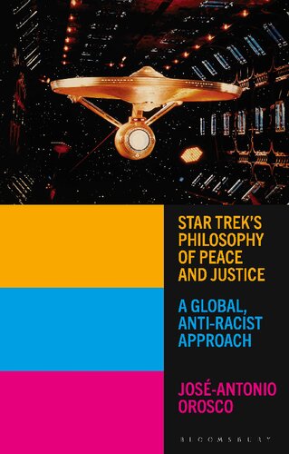 Star Trek’s Philosophy of Peace and Justice: A Global, Anti-Racist Approach (PDF/EPUB Version)