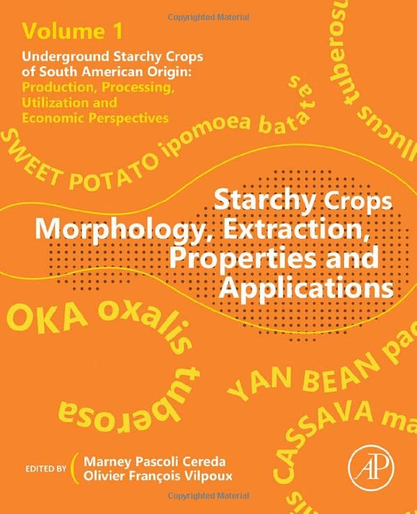 Starchy Crops Morphology, Extraction, Properties and Applications (PDF/EPUB Version)
