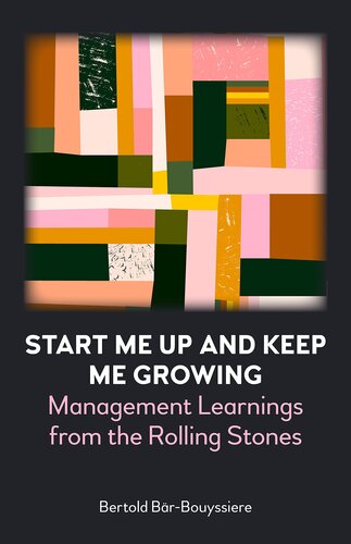 Start Me Up and Keep Me Growing: Management Learnings from the Rolling Stones (PDF/EPUB Version)