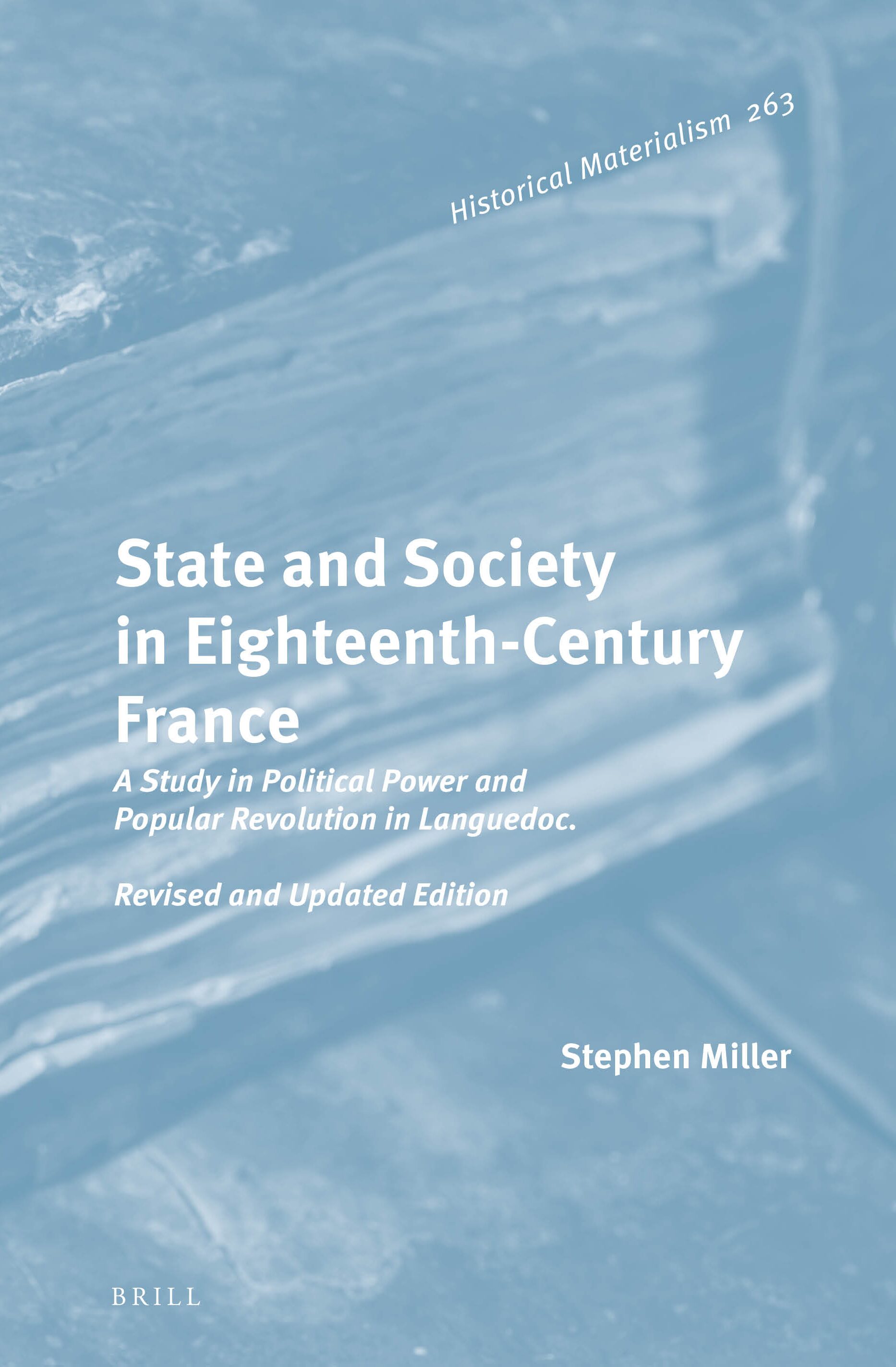 State and Society in Eighteenth-century France: A Study in Political Power and Popular Revolution in Languedoc (PDF/EPUB Version)