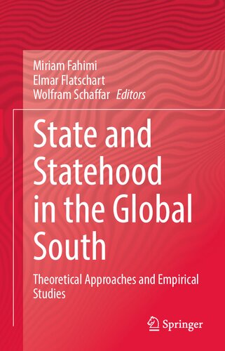 State and Statehood in the Global South: Theoretical Approaches and Empirical Studies (PDF/EPUB Version)