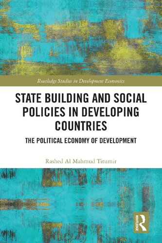 State Building and Social Policies in Developing Countries: The Political Economy of Development (PDF/EPUB Version)