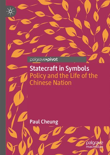Statecraft in Symbols: Policy and the Life of the Chinese Nation (PDF/EPUB Version)