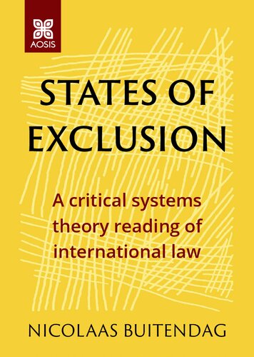 States of Exclusion: A Critical Systems Theory Reading of International Law (PDF/EPUB Version)