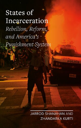 States of Incarceration: Rebellion, Reform, and America’s Punishment System (PDF/EPUB Version)