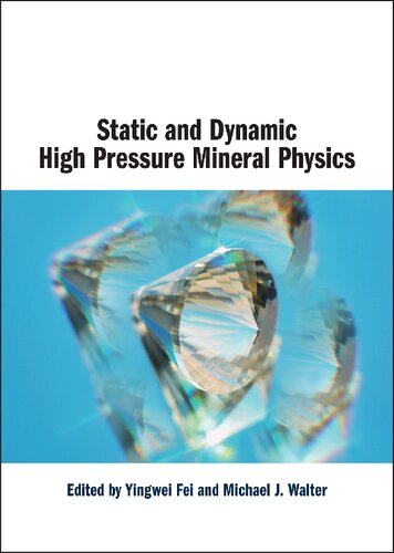 Static And Dynamic High Pressure Mineral Physics (PDF/EPUB Version)