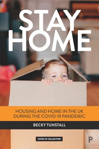Stay Home: Housing and Home in the UK during the COVID-19 Pandemic (PDF/EPUB Version)