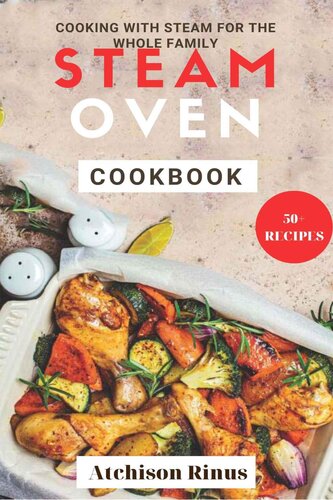 Steam Oven Cookbook: Cooking with steam for the whole family (PDF/EPUB Version)