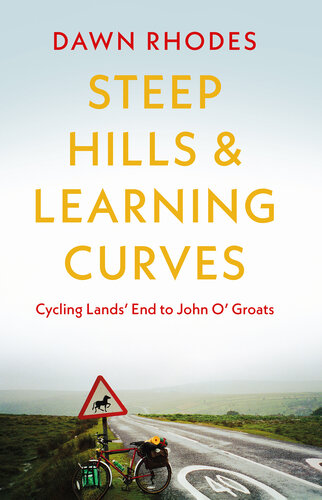 Steep Hills & Learning Curves: Cycling Lands' End to John O' Groats (PDF/EPUB Version)