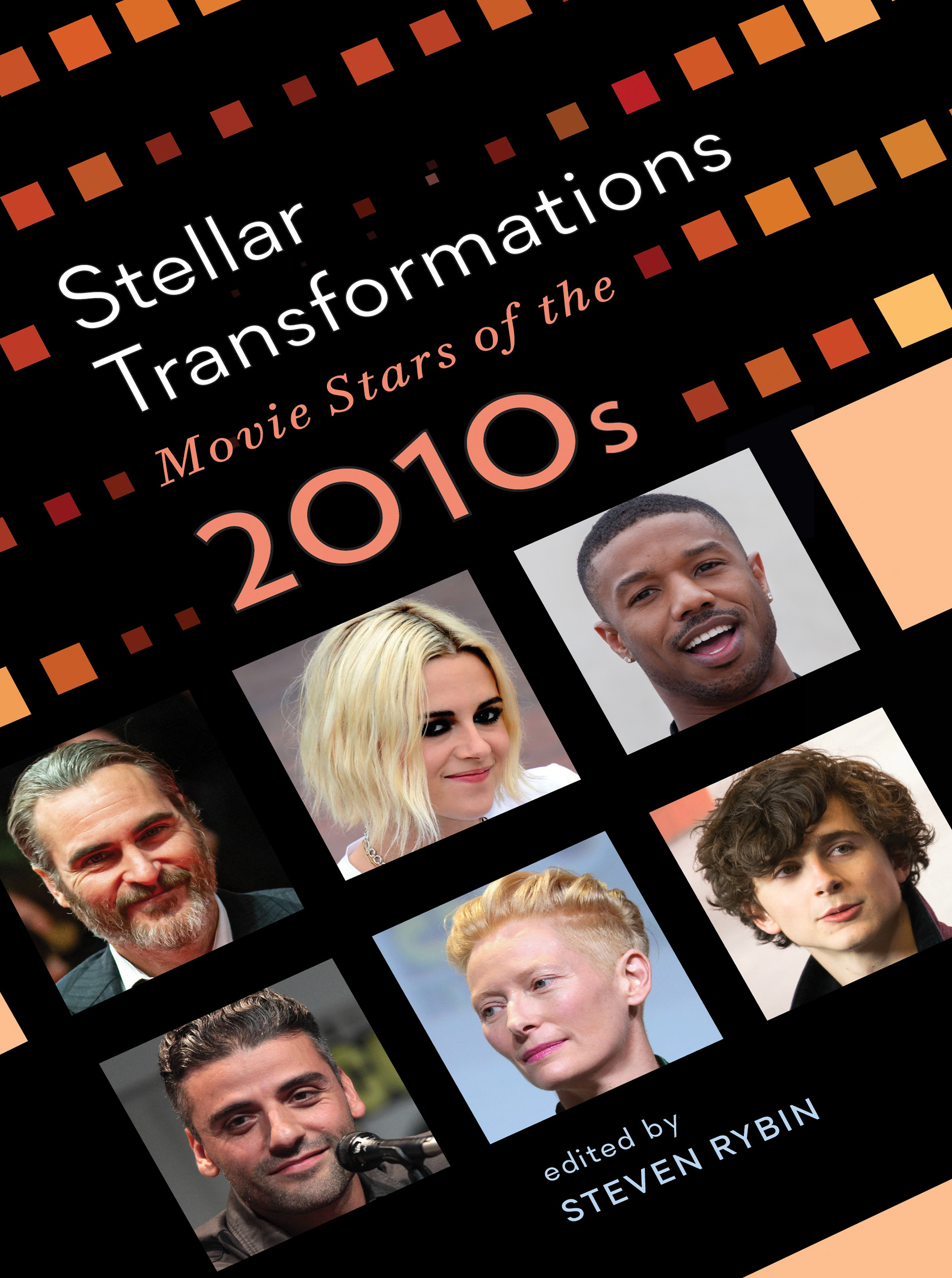Stellar Transformations: Movie Stars of the 2010s (PDF/EPUB Version)