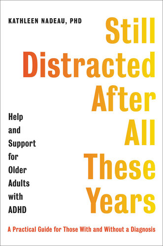 Still Distracted After All These Years: Help and Support for Older Adults with ADHD (PDF/EPUB Version)