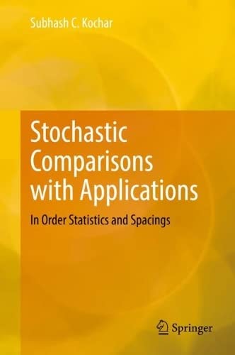 Stochastic Comparisons with Applications: In Order Statistics and Spacings (PDF/EPUB Version)
