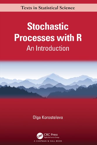 Stochastic Processes with R: An Introduction (Chapman & Hall/CRC Texts in Statistical Science) (PDF/EPUB Version)