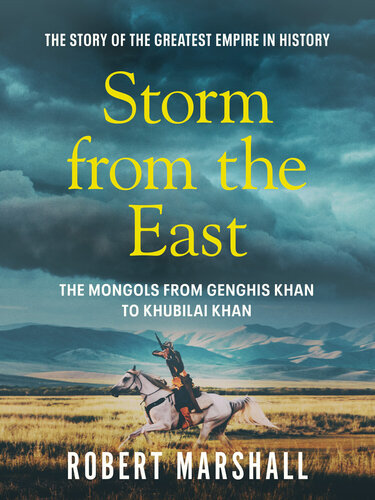 Storm from the East: Genghis Khan and the Mongols (PDF/EPUB Version)
