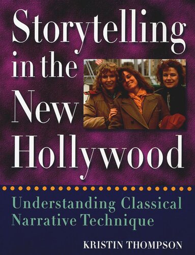 Storytelling in the New Hollywood: Understanding Classical Narrative Technique (PDF/EPUB Version)