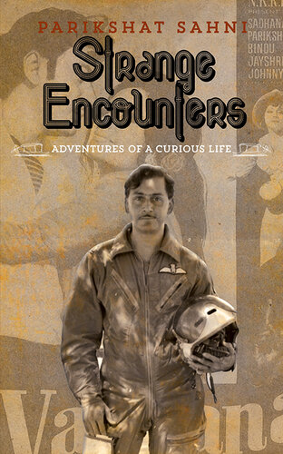 Strange Encounters: Adventures of a Curious Life (PDF/EPUB Version)