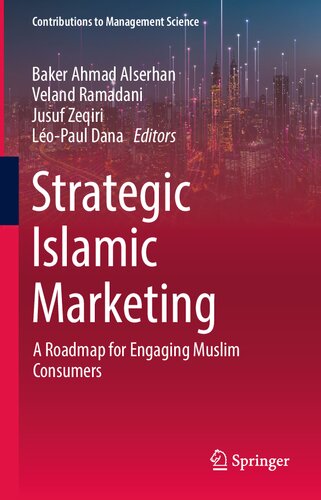 Strategic Islamic Marketing: A Roadmap for Engaging Muslim Consumers (PDF/EPUB Version)