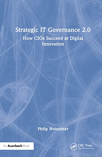 Strategic IT Governance 2.0: How CIOs Succeed at Digital Innovation (PDF/EPUB Version)