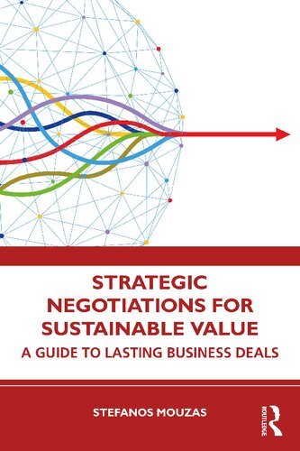 Strategic Negotiations for Sustainable Value: A Guide to Lasting Business Deals (PDF/EPUB Version)