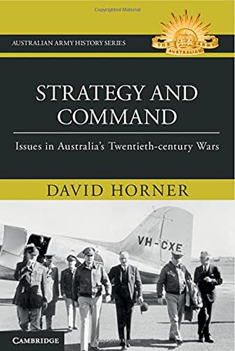 Strategy and Command: Issues in Australia's Twentieth-century Wars (PDF/EPUB Version)
