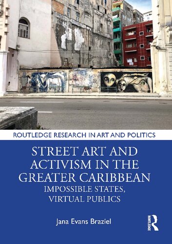 Street Art and Activism in the Greater Caribbean: Impossible States, Virtual Publics (PDF/EPUB Version)