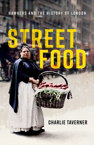 Street Food: Hawkers and the History of London (PDF/EPUB Version)