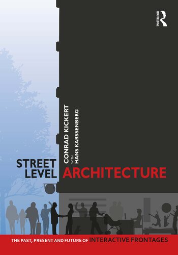 Street-Level Architecture: The Past, Present and Future of Interactive Frontages (PDF/EPUB Version)