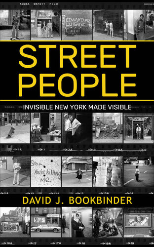 Street People: Invisible New York Made Visible (PDF/EPUB Version)