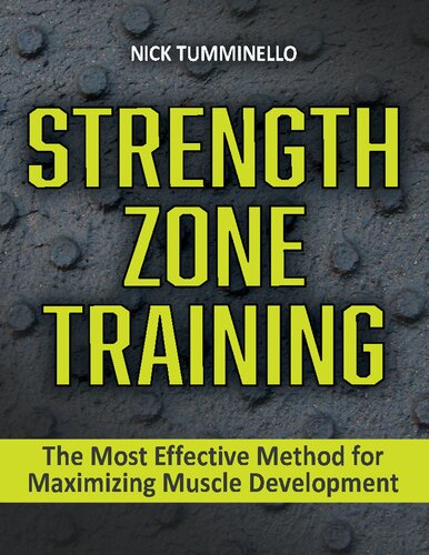 Strength Zone Training The Most Effective Method for Maximizing Muscle Development (PDF/EPUB Version)