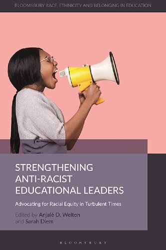 Strengthening Anti-Racist Educational Leaders: Advocating for Racial Equity in Turbulent Times (PDF/EPUB Version)