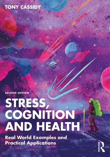 Stress, Cognition and Health: Real World Examples and Practical Applications (PDF/EPUB Version)