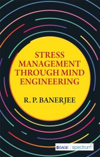 Stress Management Through Mind Engineering (PDF/EPUB Version)