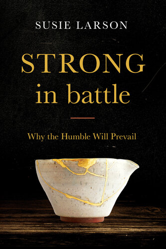 Strong in Battle: Why the Humble Will Prevail (PDF/EPUB Version)