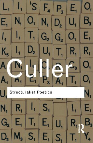 Structuralist Poetics: Structuralism, Linguistics and the Study of Literature (PDF/EPUB Version)