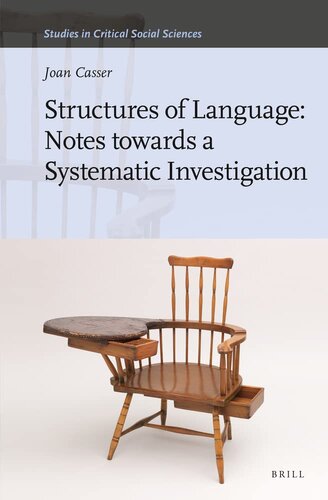Structures of Language: Notes Towards a Systematic Investigation (Studies in Critical Social Sciences, 231) (PDF/EPUB Version)