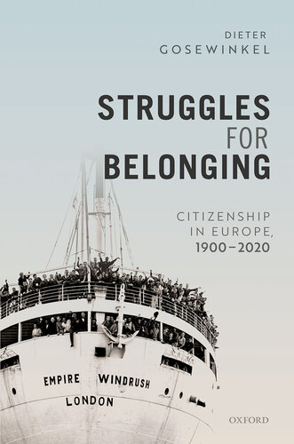 Struggles for Belonging: Citizenship in Europe, 1900-2020 (PDF/EPUB Version)