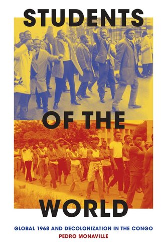 Students of the World: Global 1968 and Decolonization in the Congo (PDF/EPUB Version)
