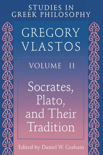 Studies in Greek Philosophy, Volume II: Socrates, Plato, and Their Tradition (PDF/EPUB Version)
