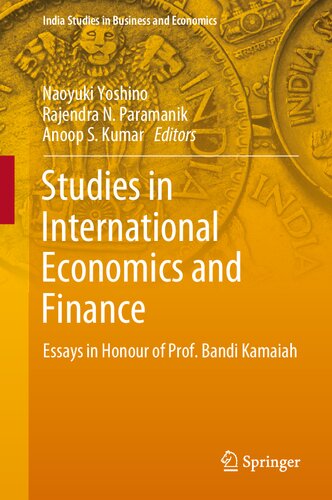 Studies in International Economics and Finance: Essays in Honour of Prof. Bandi Kamaiah (India Studies in Business and Economics) (PDF/EPUB Version)