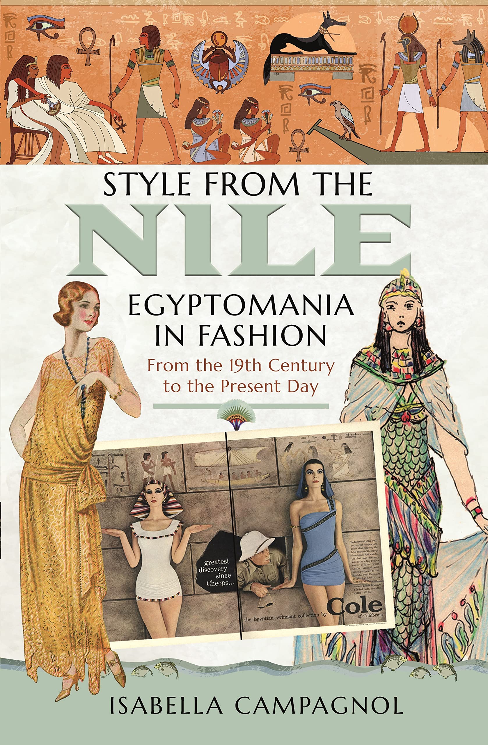 Style from the Nile: Egyptomania in Fashion From the 19th Century to the Present Day (PDF/EPUB Version)