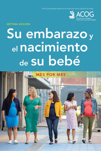 Su embarazo y el nacimiento de su bebe: Mes por mes (PDF/EPUB Version)