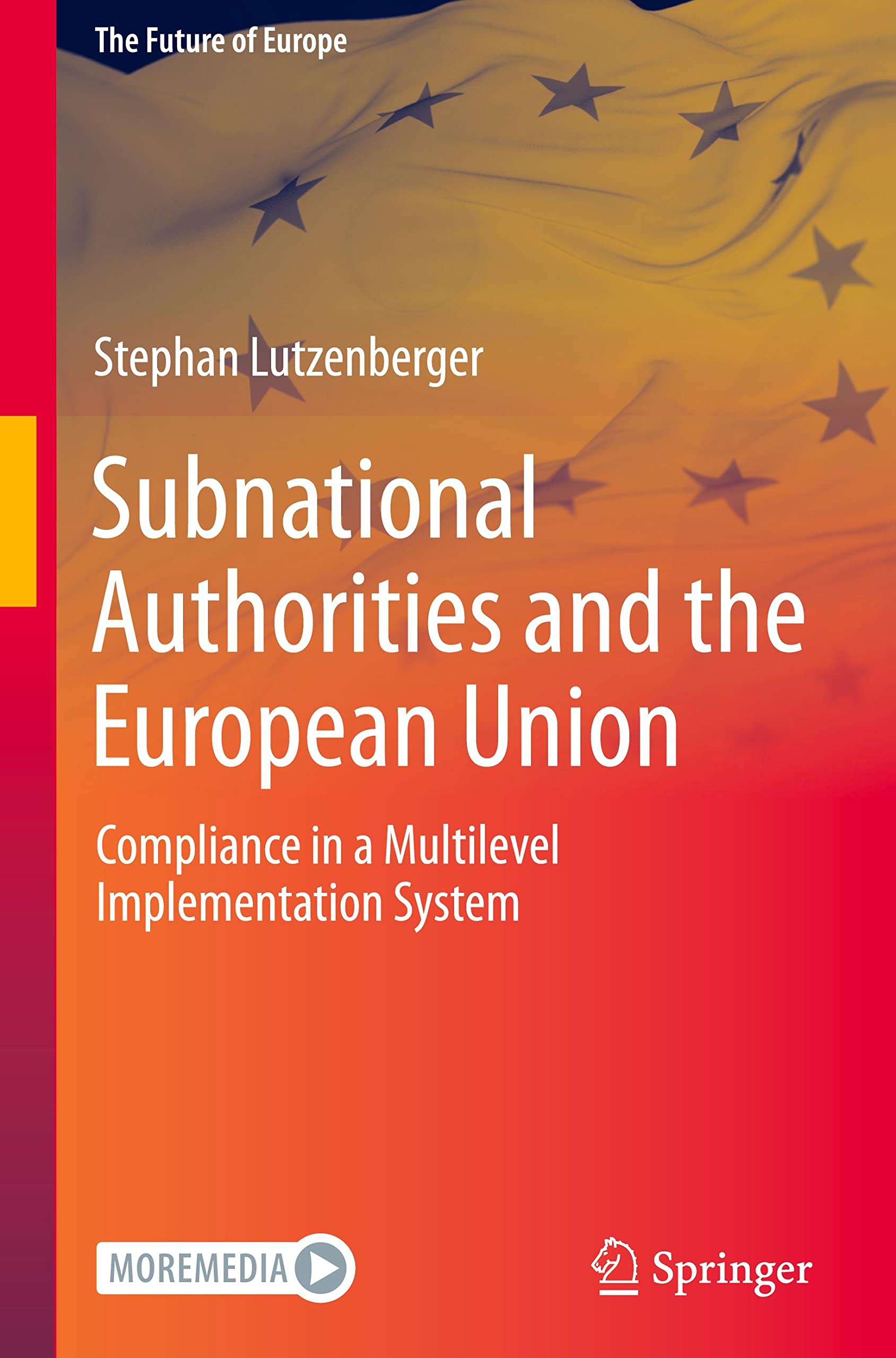 Subnational Authorities and the European Union: Compliance in a Multilevel Implementation System (PDF/EPUB Version)