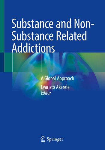 Substance and Non-Substance Related Addictions: A Global Approach (PDF/EPUB Version)