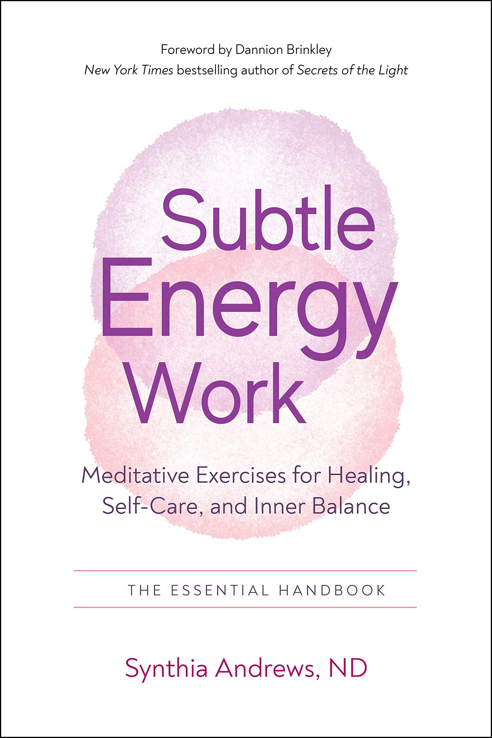 Subtle Energy Work: Meditative Exercises for Healing, Self-Care, and Inner Balance (PDF/EPUB Version)