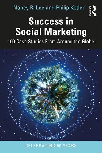 Success in Social Marketing: 100 Case Studies From Around the Globe (PDF/EPUB Version)